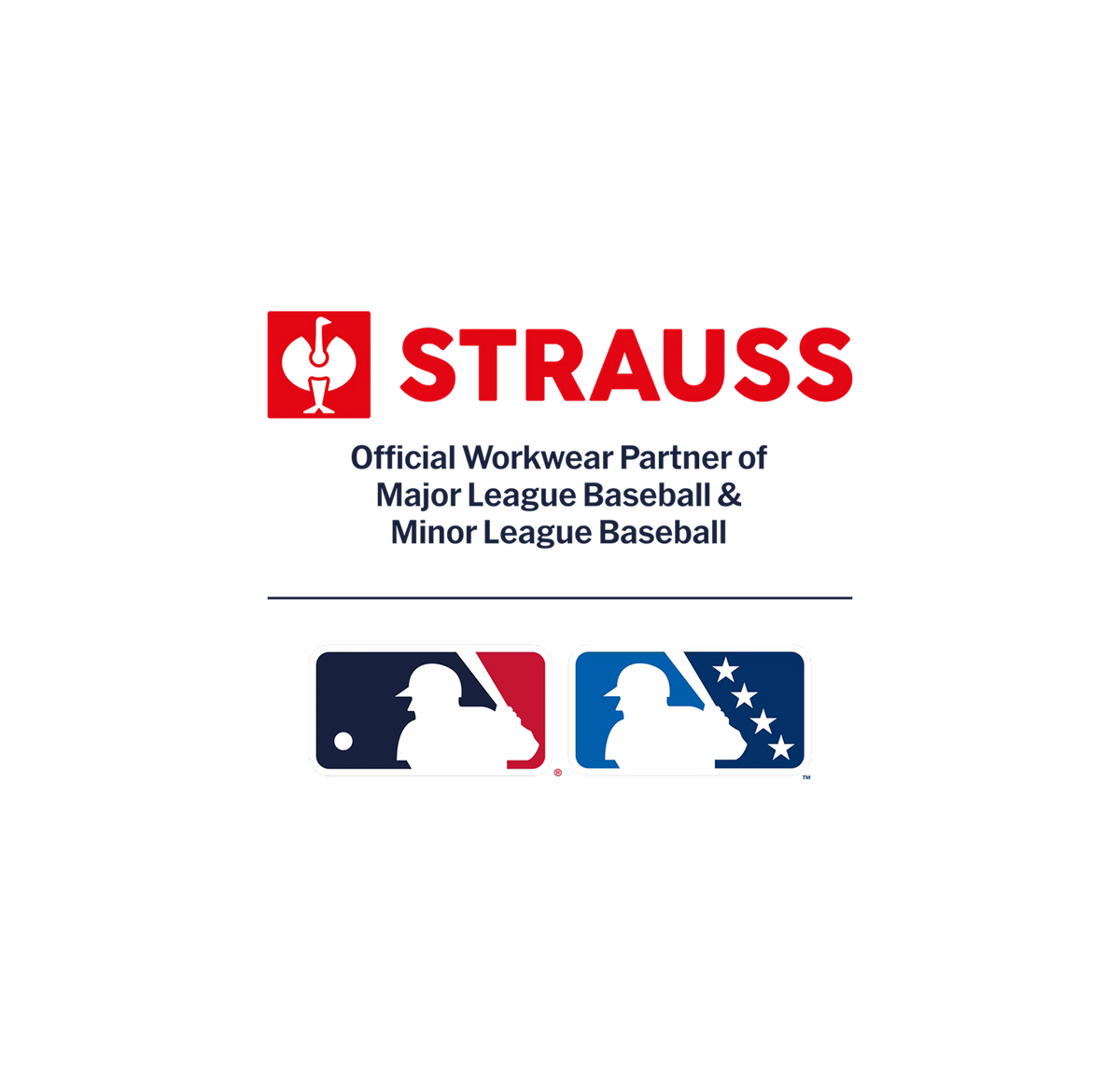 Strauss logo above text stating official workwear partner of Major League Baseball and Minor League Baseball, with MLB and MiLB logos below separated by a vertical line.